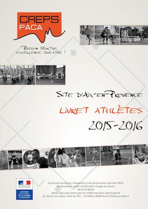 Livret athlètes 2015/2016 - CREPS PACA, site d'Aix-en-Provence