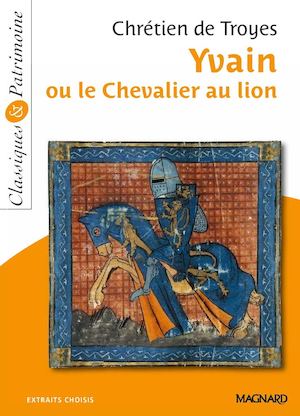 EXTRAIT DE "YVAIN OU LE CHEVALIER AU LION - CHRÉTIEN DE TROYES"