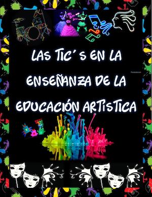 Las Tic´s en la Educación Artística