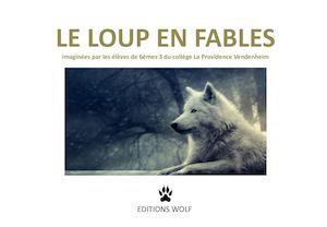 Le loup en fables / Collège La Providence Vendenheim