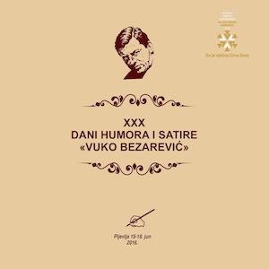 XXX Dani humora i satire "Vuko Bezarević" 2016