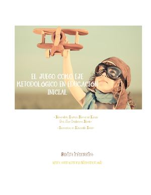 EL JUEGO COMO EJE METODOLÓGICO EN EDUCACIÓN INICIAL