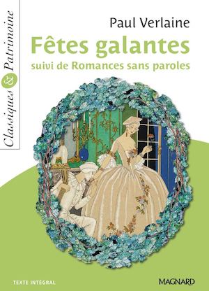 EXTRAIT DE "FÊTES GALANTES - VERLAINE"