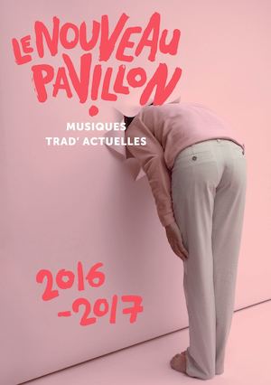 Le Nouveau Pavillon - saison 2016/2017