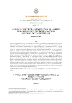 ANDY GOLDSWORTHY’NİN DOĞAYI SANATSAL BİR MALZEME OLARAK KULLANMASI ÜZERİNE BİR ARAŞTIRMA (ÇUKUROVA ÜNİVERSİTESİ ÖRNEĞİ)