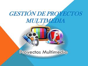 Gestión De Proyectos Multimedia