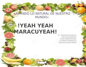 yeah yeah maracuyeah