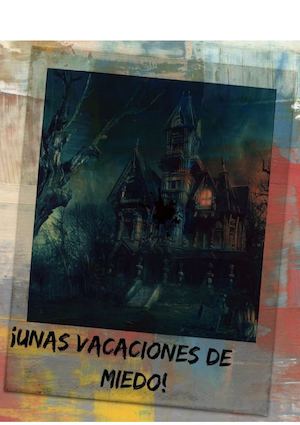 ¡Unas vacaciones de miedo!