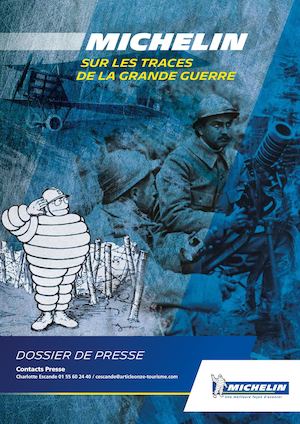 Dossier de Presse : MICHELIN sur les traces de la Grande Guerre