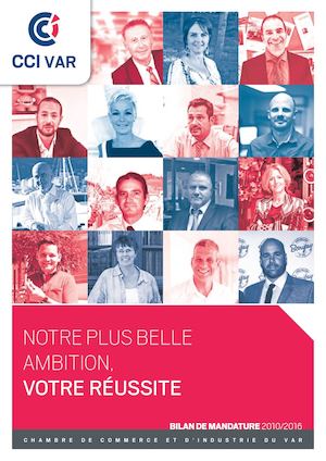 Bilan Mandature de la CCI du Var (2010-2016)