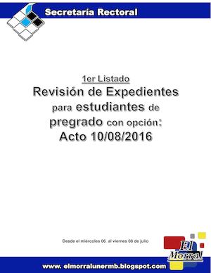 1er Listado de Revisión de Expedientes con opción Acto de Grado 10/08/2016
