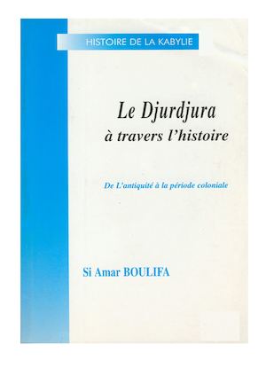 Le Djurdjura à Travers L'histoire [ ]Boulifa Ammar Bpt6k5608584b