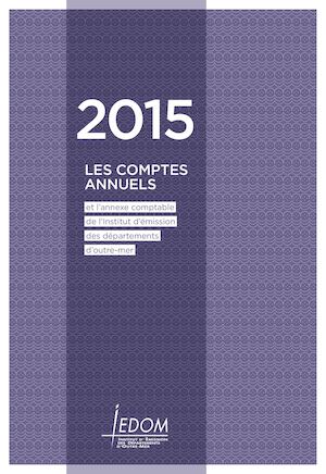 LES COMPTES ANNUELS 2015 IEDOM
