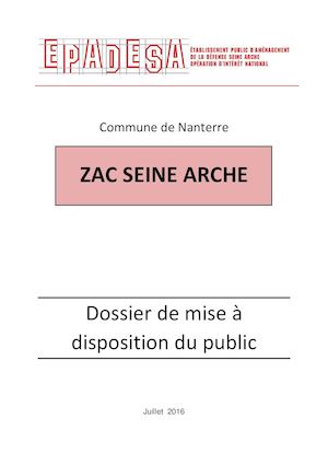 ZAC SEINE ARCHE-Dossier de mise à disposition du public