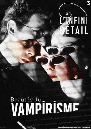 L'Infini Détail - N°3 - Beautés du Vampirisme