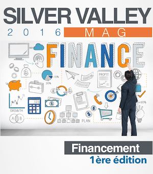 Silver Valley Mag n°1 spécial Financement