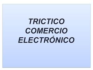 Trictico Comercio Electrónico