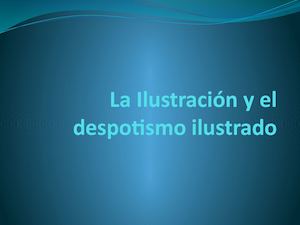 La Ilustración Y El Despotismo Ilustrado