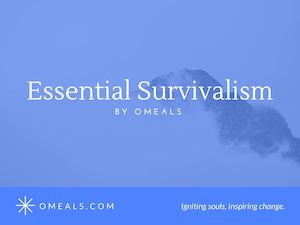 Essential Survivalism By Omeals