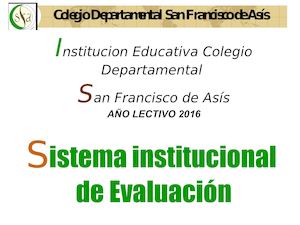 Sistema Institucional De Evaluacion 2016