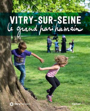 VITRY SUR SEINE - Le Grand Pari Humain