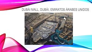 Dubái Mall, Dubái, Emiratos ÁRabes Unidos Jimena