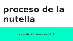 Proceso De La Nutella