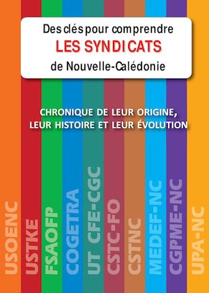 Des clés pour comprendre les syndicats de Nouvelle-Calédonie