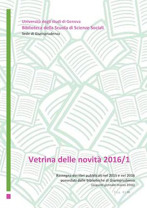 Vetrina Delle Novità 2016/ 1 (Gennaio - Marzo)- Sede Giurisprudenza