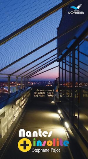 Nantes + insolite - Stéphane Pajot