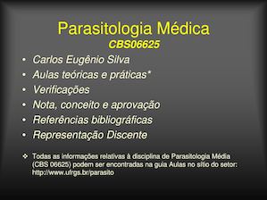 SILVA, Carlos Eugênio Silva. Parasitologia Médica. Porto Alegre UFRGS, 20