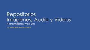 Repositorios Imagenes Audios Y Videos