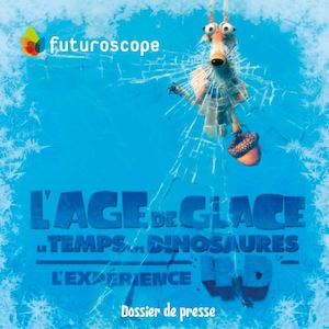 E L'âge De Glace, L'expérience 4d