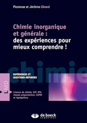 Chimie inorganique et générale : des expériences pour mieux comprendre !