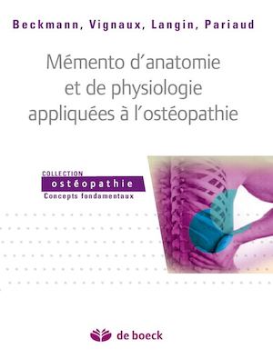 Mémento d'anatomie et de physiologie appliquées à l'ostéopathie