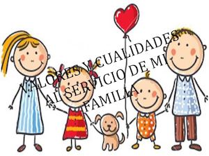 Valores Y Cualidades Al Servicio De Mi Familia
