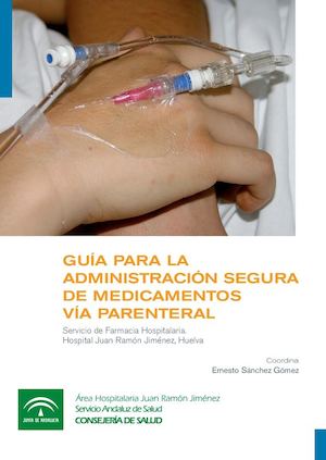 14.  GUIA DE ADMINISTRACION SEGURA DE MEDICAMENTOS VIA PARENTERAL  2011