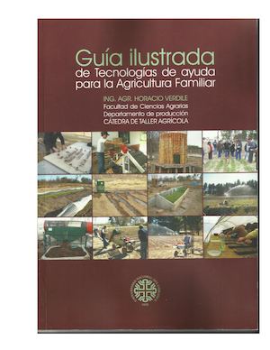 Guia Ilustrada De Tecnologías De Ayuda Para La Agricultura Familiar De La Norpatagonia