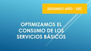 Optimizamos El Consumo De Los Servicios Básicos