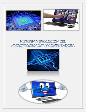 Historia Y Evolucion De Los Computadores Y Procesadores Sebastian Garces