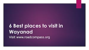 6 Best Places To Visit In Wayanad