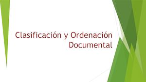 Clasificacion Y Ordenacion Documental