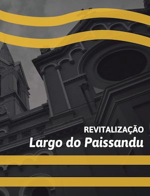 REVITALIZAÇÃO LARGO DO PAISSANDU