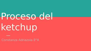 Proceso del Ketchup