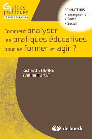 Comment analyser les pratiques éducatives pour se former et agir ?