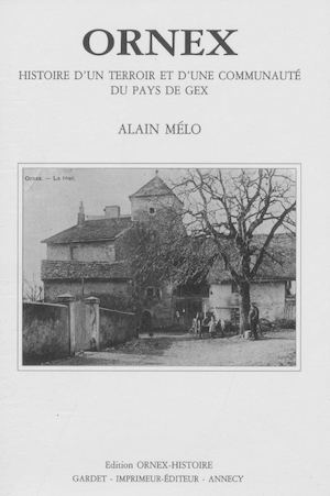 Ornex, histoire d'un territoire et d'une communauté du Pays de Gex