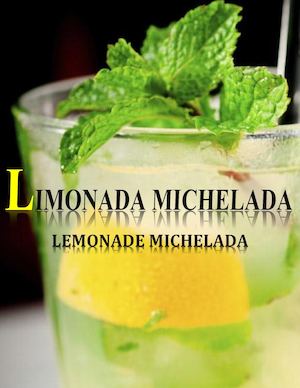 11-1-6 Limonada Michelada/Lemonade Michelada