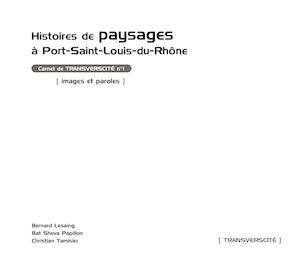 Histoires de paysages à Port-Saint-Louis-du-Rhône