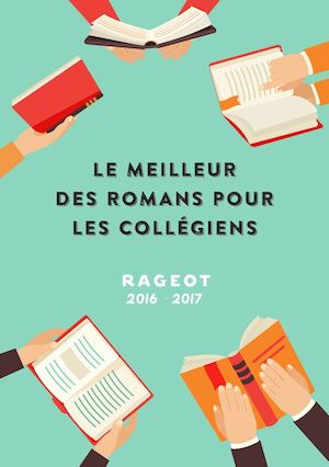 Catalogue de prescription - Le meilleur des romans pour les collégiens RAGEOT 2016-2017