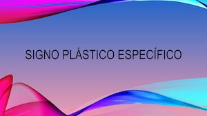 Signo Plástico Específico Terminado